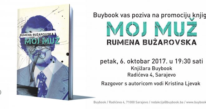 Ne propustite promociju knjige 'Moj muž' Rumene Bužarovske u Buybooku