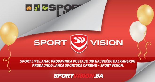 'Sport life' prodavnice zvanično postale dio najvećeg lanca sportske opreme na Balkanu - Sport Vision 
