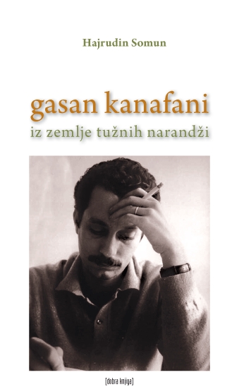 Gasan Kanafani – iz zemlje tužnih narandži