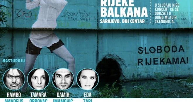 Koncert za rijeke Balkana: Muzički spektakl sa regionalnim zvijezdama - Rambo, Imamović, Obrovac...