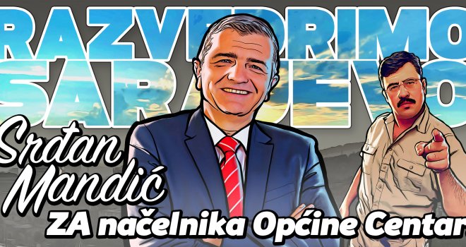 Nije njihov kandidat, ali postoji razlog: Zašto podržavamo Srđana Mandića za načelnika Općine Centar u Sarajevu?!  
