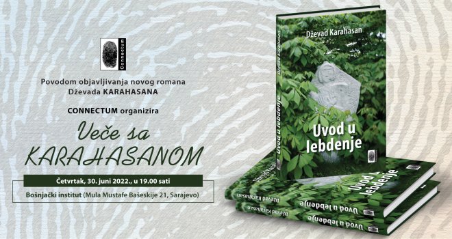 Promocija novog romana Dževada Karahasana 'Uvod u lebdenje' danas u Bošnjačkom institutu